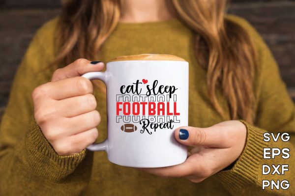 Eat sleep football repeat , Football SVG Bundle, Football Mom SVG, Sports Mom SVG, Football Saying svg, Football Family svg, Football quotes design, Football Mom, Football Papa, Football funny design, Love Football, Football Heart, Game day svg, Fashion - Image 4