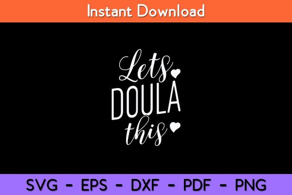 Lets Doula This Funny Doulas Svg Design Discount