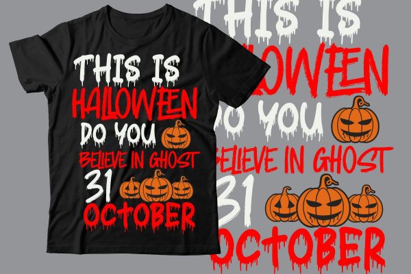 This is Halloween DO you Believe in Ghost 31 October SVG Design Online Sale